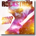 Cover:  Rockstroh - Kind sein