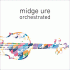 Cover: Midge Ure - Orchestrated