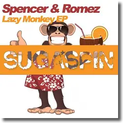 Cover: Spencer & Romez - Lazy Monkey EP