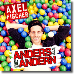 Cover: Axel Fischer - Anders als die Andern