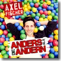 Cover:  Axel Fischer - Anders als die Andern