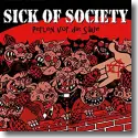 Cover:  Sick Of Society - Perlen vor die Sue