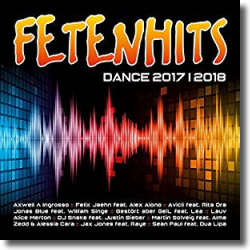 Cover: FETENHITS Dance 2017/2018 - Various Artists
