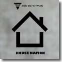 Cover:  Ben Schotman - House Nation