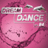 Cover: Dream Dance Vol. 84 