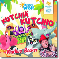 Cover: Markus Becker - Kutchiä, Kutchio
