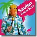 Cover:  Ingo ohne Flamingo - Saufen (Remix 2018)