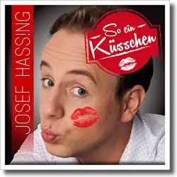 Cover: Josef Hassing - So ein Ksschen