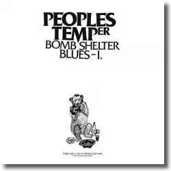 Cover: Peoples Temper - Bomb Shelter Blues I