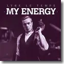 Cover:  Lyre le Temps - My Energy