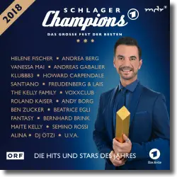 Cover: Schlager Champions 2018  Das groe Fest der Besten - Various Artists