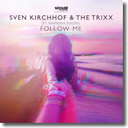 Cover: Sven Kirchhof & The Trixx feat. Shandra Dixon - Follow Me