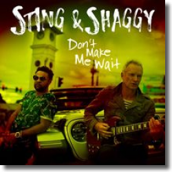 Cover: Sting & Shaggy - Don't Make Me Wait