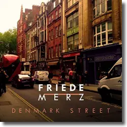 Cover: Friede Merz - Denmark Street