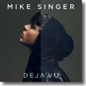 Cover:  Mike Singer - Deja Vu