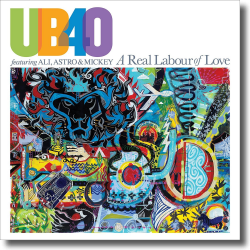 Cover: UB40 feat. Ali, Astro & Mickey - A Real Labour Of Love