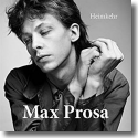 Cover: Max Prosa - Heimkehr