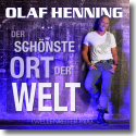 Cover:  Olaf Henning - Schnste Ort der Welt