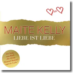 Cover: Maite Kelly - Liebe ist Liebe