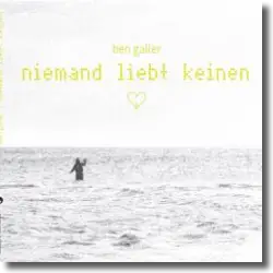 Cover: Ben Galler - niemand liebt keinen