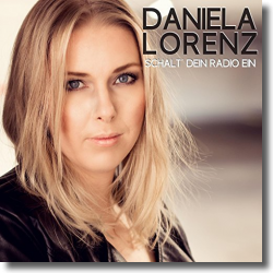 Cover: Daniela Lorenz - Schalt' dein Radio ein