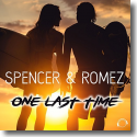 Cover:  Spencer & Romez - One Last Time