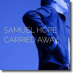 Cover: Samuel Hope - Carried Away