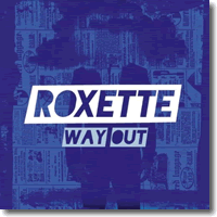 Cover: Roxette - Way Out