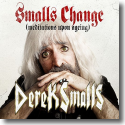 Cover:  Derek Smalls - Smalls Change (Meditations Upon Ageing)