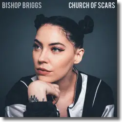 Cover: Bishop Briggs - Church Of Scars