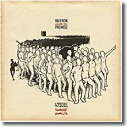 Cover: 47soul - Balfron Promise
