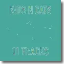 Cover:  Kids N Cats - 11 Tracks