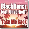 Cover:  BlackBonez feat. Unverhofft - Take Me Back