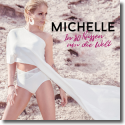 Cover: Michelle - In 80 Kssen um die Welt