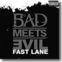 Cover:  Bad Meets Evil - Fast Lane