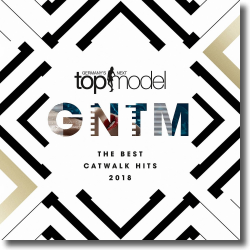 Cover: Germany's Next Topmodel - Best Catwalk Hits 2018 - Various Artists