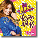 Cover:  Soy Luna - Modo Amar (Staffel 3) - Original Soundtrack