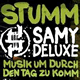 Cover: Samy Deluxe - Musik um durch den Tag zu komm / Stumm