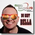 Cover:  Fabio Gandolfo - Du bist Bella