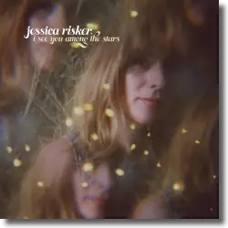 Cover: Jessica Risker - I See You Among The Stars