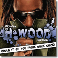 Cover: Brandyn H*Wood Bordeaux - Could It Be You (Punk Rock Chick)