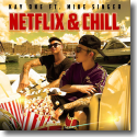 Cover: Kay One feat. Mike Singer - Netflix & Chill
