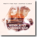 Cover: Pretty Pink feat. Chapeau Claque - Wenn jetzt Sommer wär