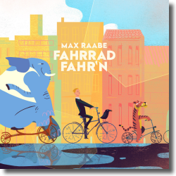 Cover: Max Raabe - Fahrrad fahr'n