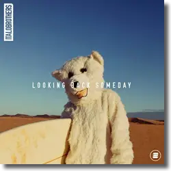 Cover: ItaloBrothers - Looking Back Someday