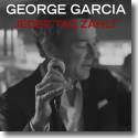 Cover:  George Garcia - Jeder Tag zhlt