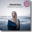 Cover: Franziska - Herrlich unperfekt
