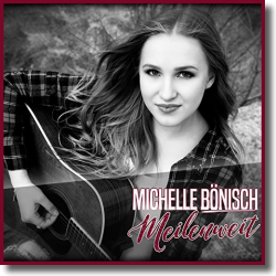 Cover: Michelle Bönisch - Meilenweit