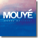 Mouy - Steady Movement