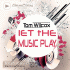 Cover: Tom Wilcox - Let The Music Play